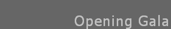 Opening Gala